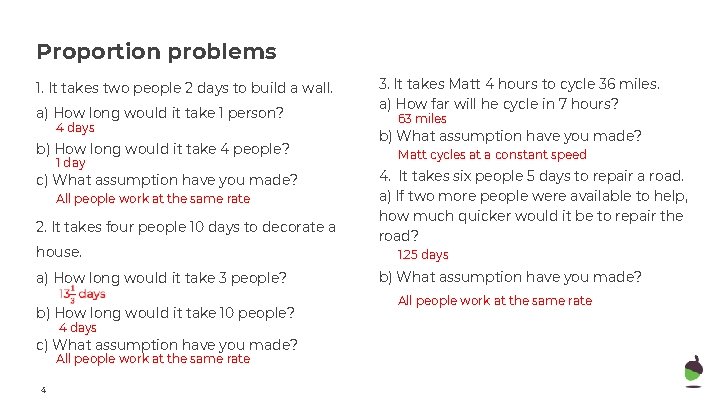 Proportion problems 1. It takes two people 2 days to build a wall. a) Proportion problems 1. It takes two people 2 days to build a wall. a)