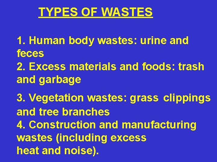 name the different wastes of our body