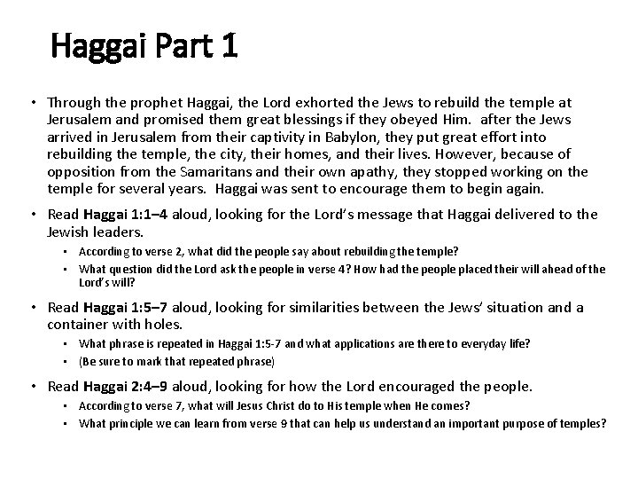 Haggai Part 1 • Through the prophet Haggai, the Lord exhorted the Jews to