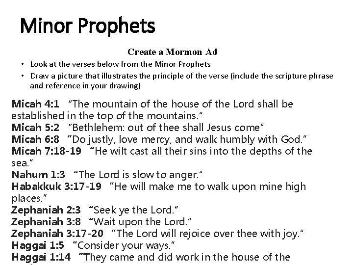 Minor Prophets Create a Mormon Ad • Look at the verses below from the