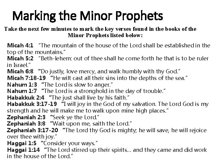 Marking the Minor Prophets Take the next few minutes to mark the key verses