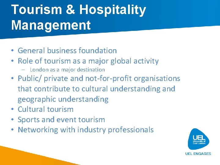 Tourism & Hospitality Management • General business foundation • Role of tourism as a