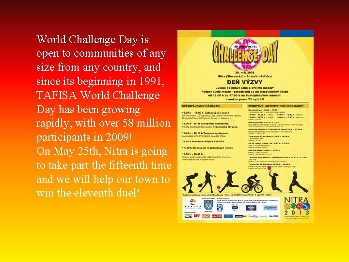 World Challenge Day is open to communities of any size from any country, and
