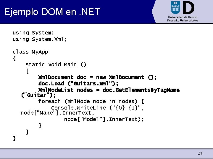 Ejemplo DOM en. NET using System; using System. Xml; class My. App { static