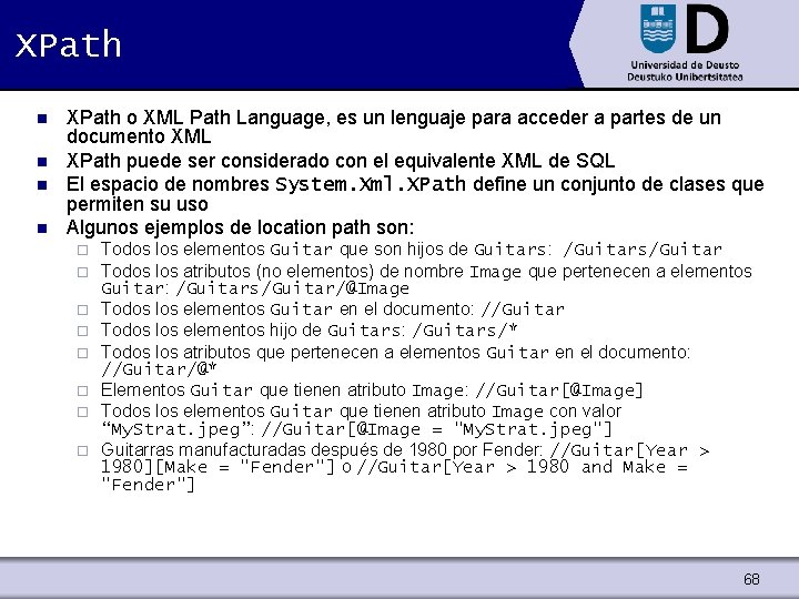 XPath n n XPath o XML Path Language, es un lenguaje para acceder a
