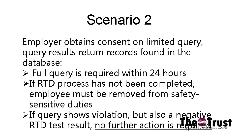 Scenario 2 Employer obtains consent on limited query, query results return records found in