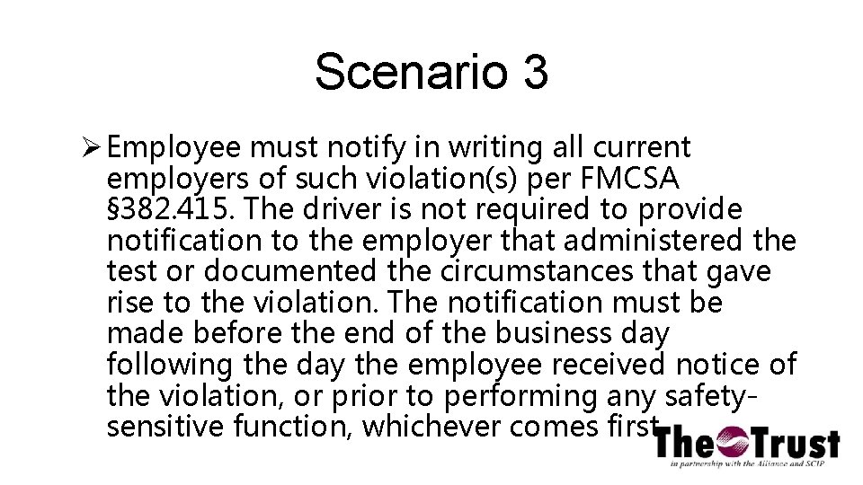 Scenario 3 Employee must notify in writing all current employers of such violation(s) per