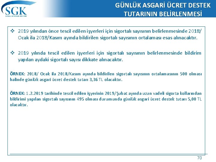 GÜNLÜK ASGARİ ÜCRET DESTEK TUTARININ BELİRLENMESİ v 2019 yılından önce tescil edilen işyerleri için