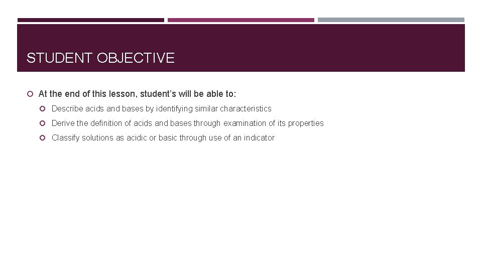 STUDENT OBJECTIVE At the end of this lesson, student’s will be able to: Describe