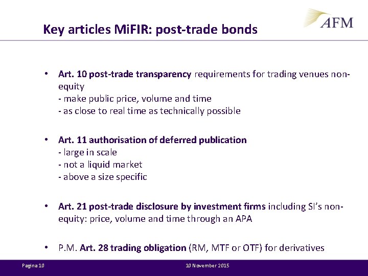 Key articles Mi. FIR: post-trade bonds • Art. 10 post-trade transparency requirements for trading