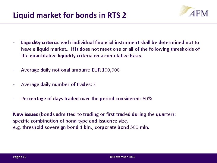 Liquid market for bonds in RTS 2 - Liquidity criteria: each individual financial instrument