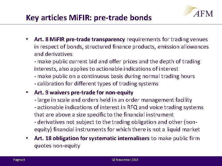 Key articles Mi. FIR: pre-trade bonds • Art. 8 Mi. FIR pre-trade transparency requirements