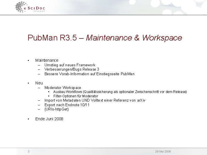 Pub. Man R 3. 5 – Maintenance & Workspace • Maintenance – Umstieg auf