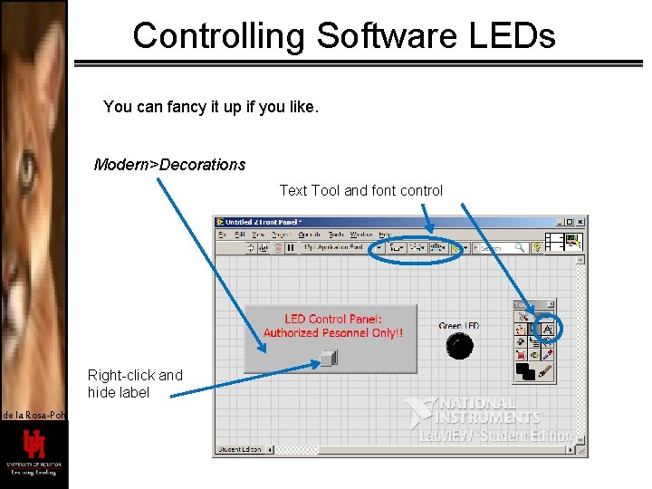Controlling Software LEDs You can fancy it up if you like. Modern>Decorations Text Tool