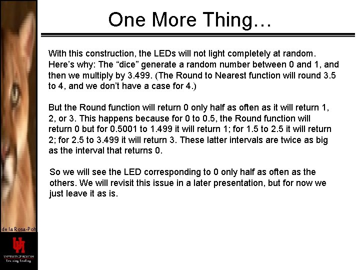 One More Thing… With this construction, the LEDs will not light completely at random.