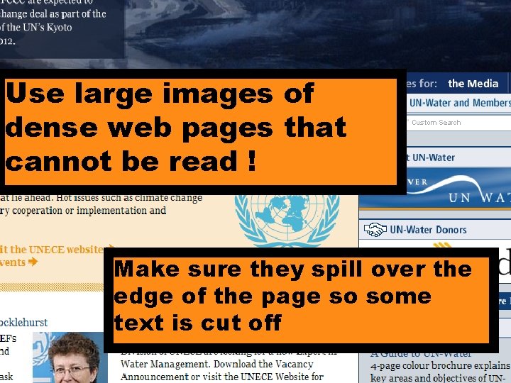 Use large images of dense web pages that cannot be read ! Make sure