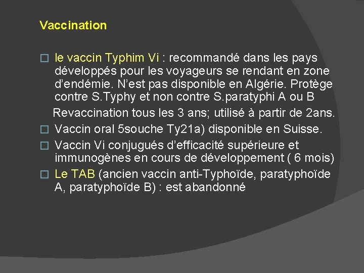 Vaccination le vaccin Typhim Vi : recommandé dans les pays développés pour les voyageurs