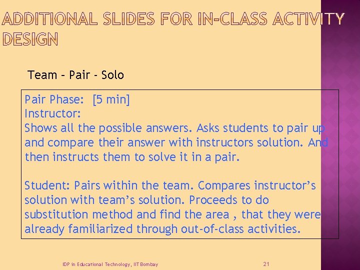 Team – Pair - Solo Pair Phase: [5 min] Instructor: Shows all the possible