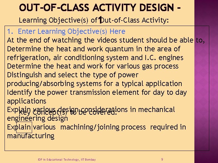 OUT-OF-CLASS ACTIVITY DESIGN Learning Objective(s) of 1 Out-of-Class Activity: 1. Enter Learning Objective(s) Here