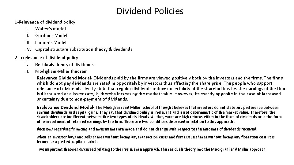 Dividend Policies 1 -Relevance of dividend policy I. Walter's model II. Gordon's Model III.