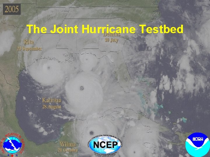 The Joint Hurricane Testbed 