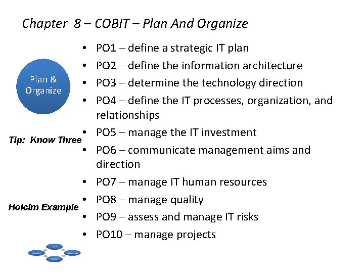 Chapter 8 – COBIT – Plan And Organize Plan & Organize • • Tip: