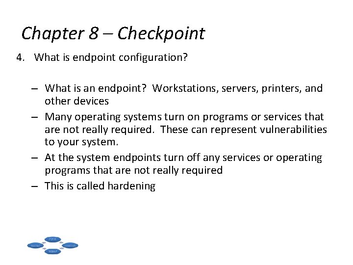 Chapter 8 – Checkpoint 4. What is endpoint configuration? – What is an endpoint?