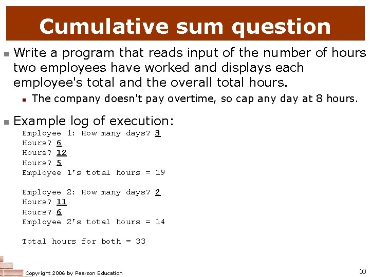 Cumulative sum question n Write a program that reads input of the number of