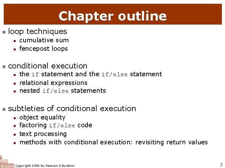Chapter outline n loop techniques n n n conditional execution n n cumulative sum
