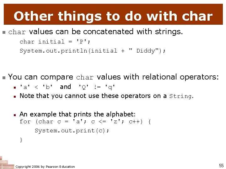 Other things to do with char n char values can be concatenated with strings.