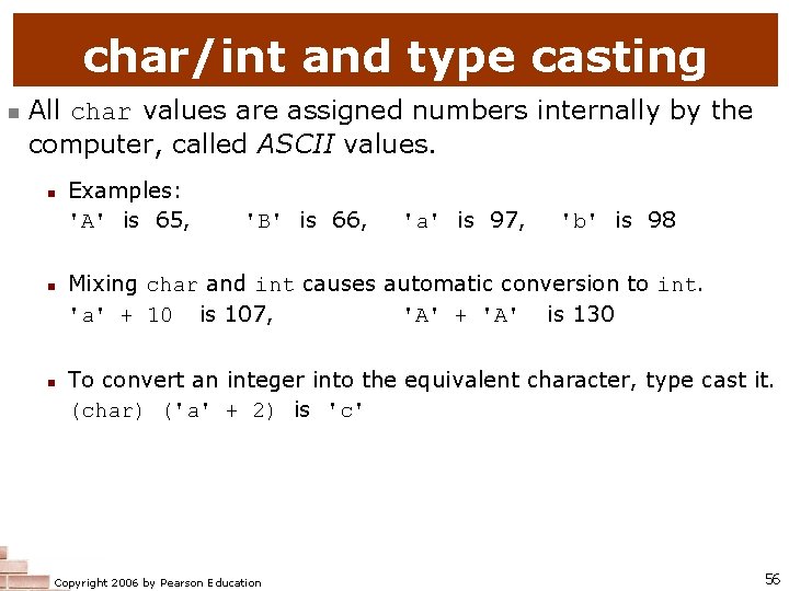 char/int and type casting n All char values are assigned numbers internally by the