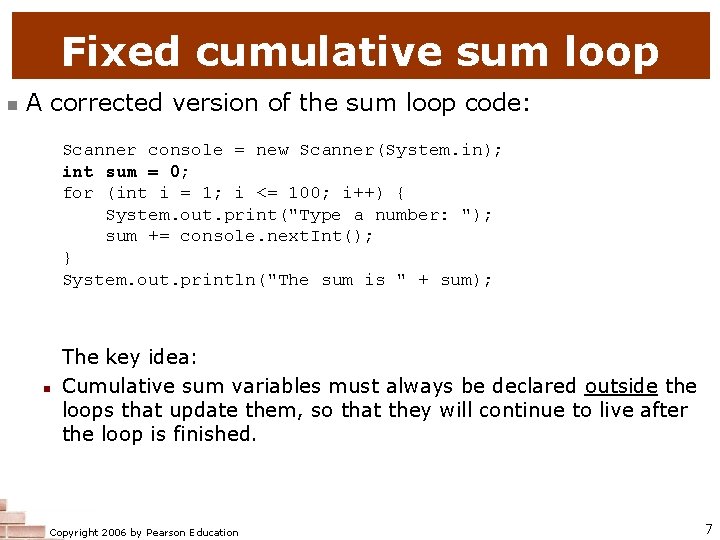 Fixed cumulative sum loop n A corrected version of the sum loop code: Scanner
