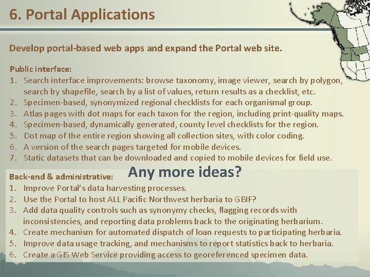 6. Portal Applications Develop portal-based web apps and expand the Portal web site. Public