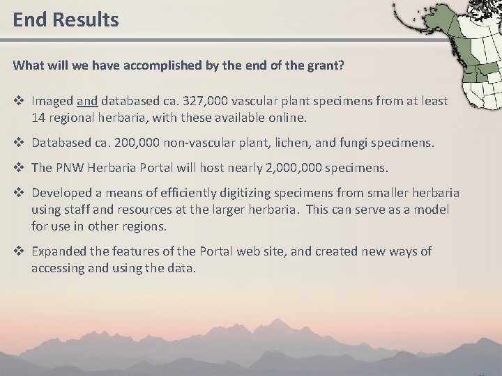 End Results What will we have accomplished by the end of the grant? v