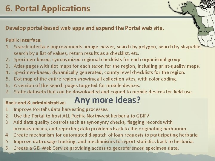 6. Portal Applications Develop portal-based web apps and expand the Portal web site. Public