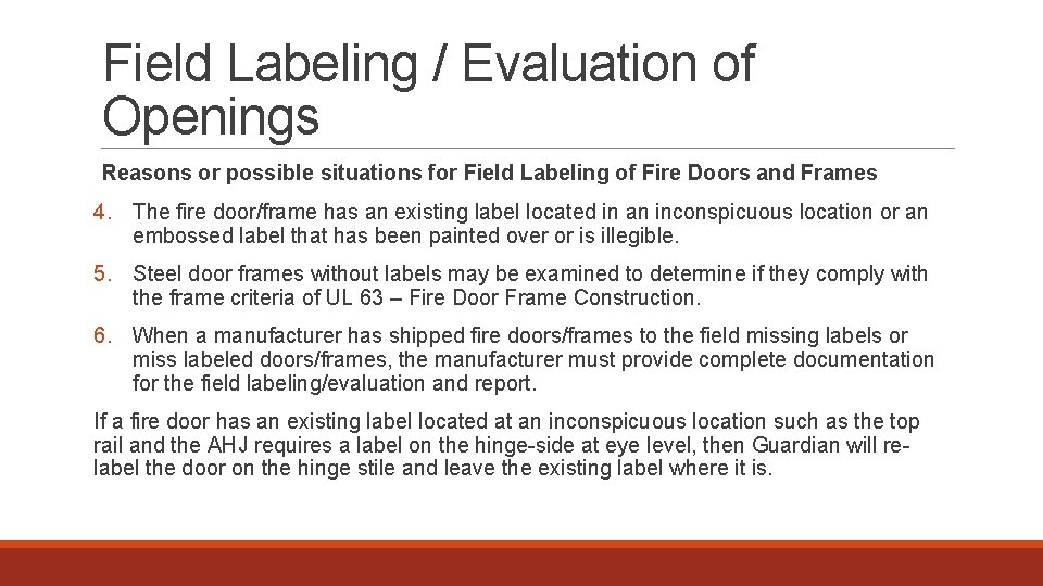 Field Labeling / Evaluation of Openings Reasons or possible situations for Field Labeling of