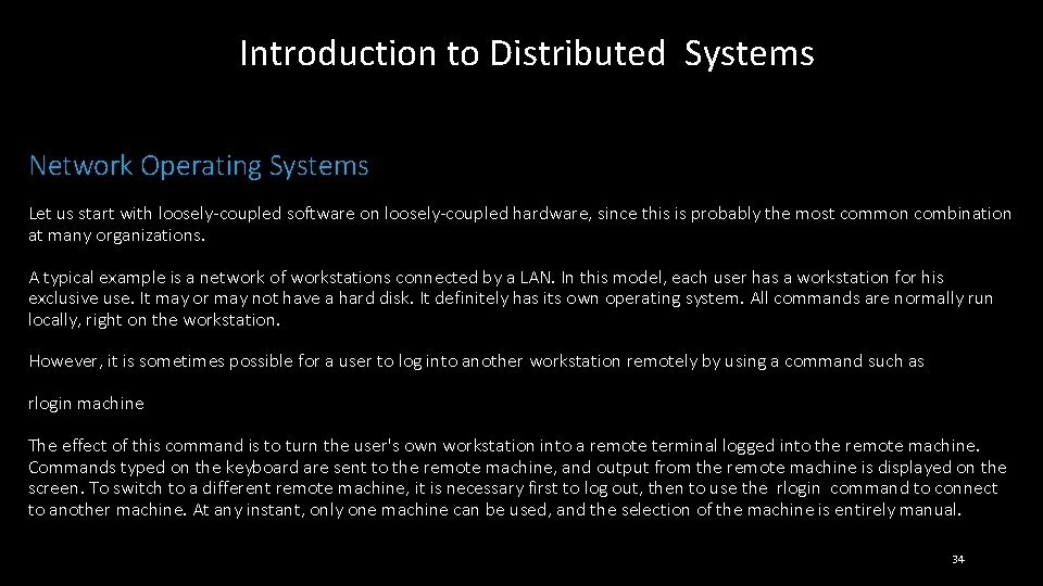 Introduction to Distributed Systems Network Operating Systems Let us start with loosely-coupled software on