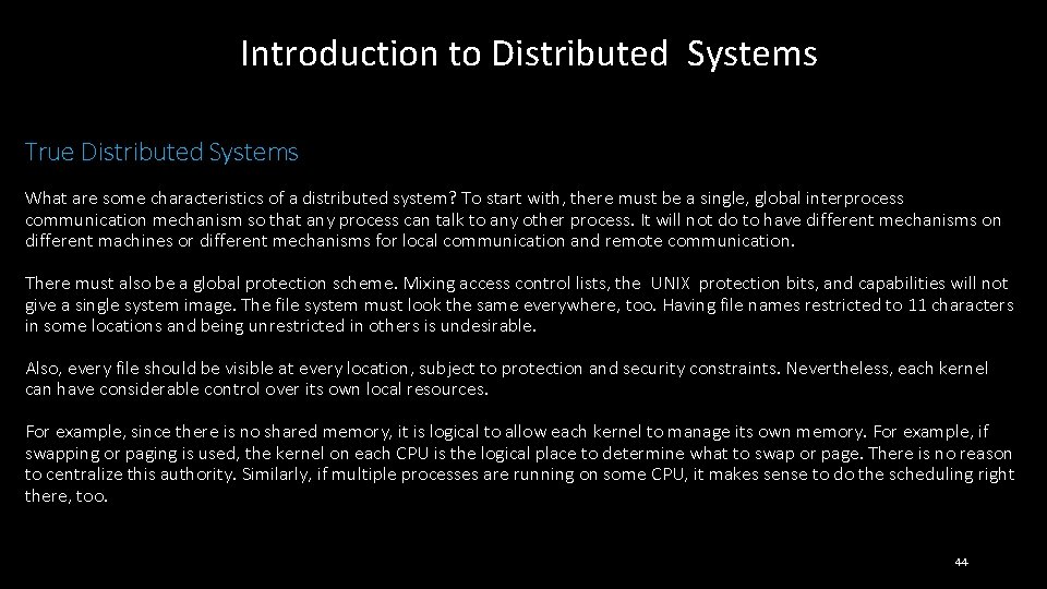 Introduction to Distributed Systems True Distributed Systems What are some characteristics of a distributed