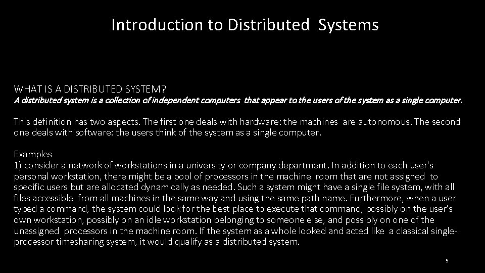 Introduction to Distributed Systems WHAT IS A DISTRIBUTED SYSTEM? A distributed system is a
