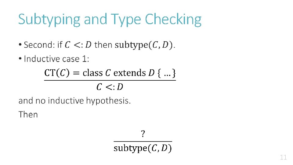 Subtyping and Type Checking • 11 