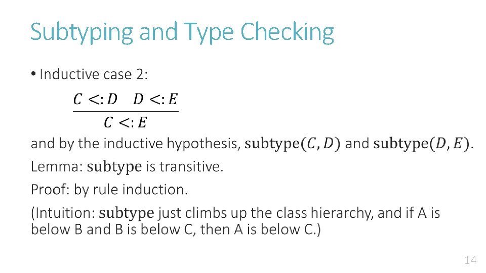 Subtyping and Type Checking • 14 