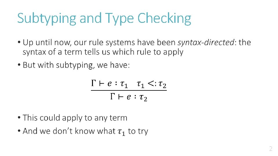 Subtyping and Type Checking • 2 