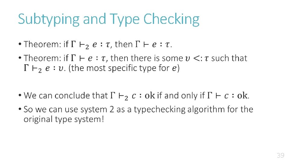 Subtyping and Type Checking • 39 