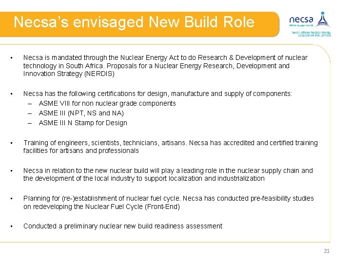 Necsa’s envisaged New Build Role • Necsa is mandated through the Nuclear Energy Act