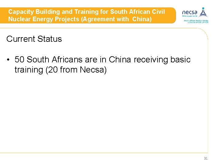 Capacity Building and Training for South African Civil Nuclear Energy Projects (Agreement with China)
