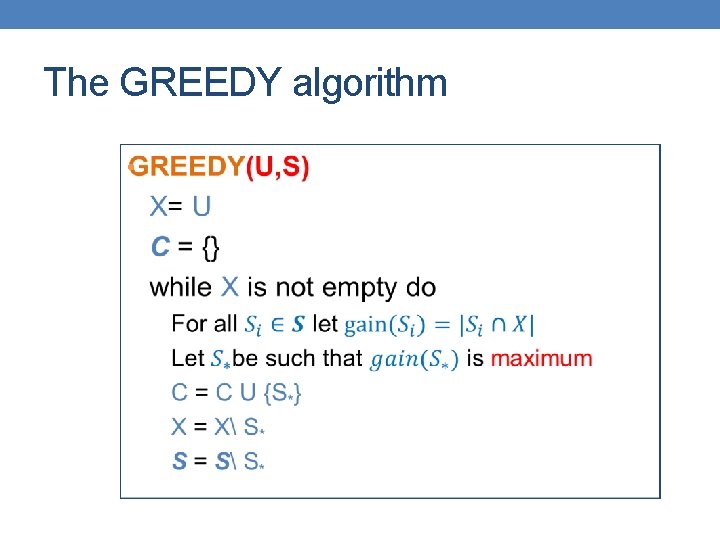 The GREEDY algorithm • 