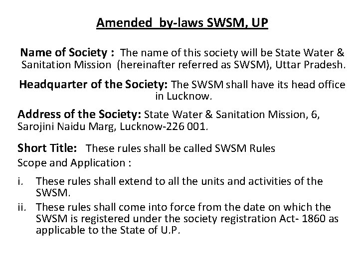 Amended by-laws SWSM, UP Name of Society : The name of this society will