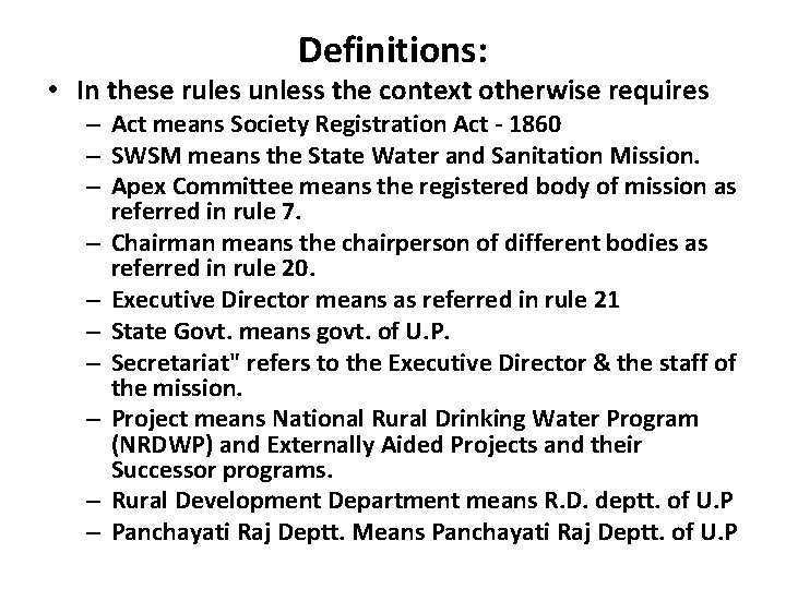 Definitions: • In these rules unless the context otherwise requires – Act means Society
