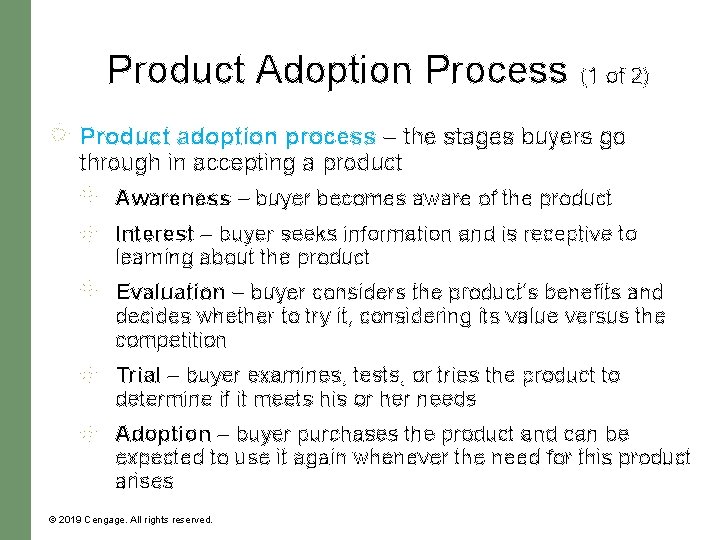 Product Adoption Process (1 of 2) Product adoption process – the stages buyers go
