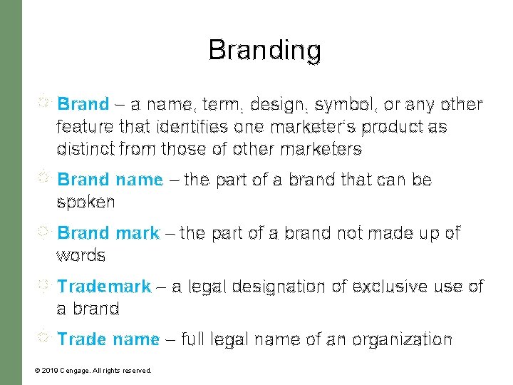 Branding Brand – a name, term, design, symbol, or any other feature that identifies